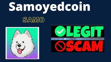 Is Samoyedcoin (SAMO) Scam or Legit ??