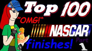Top 100 Countdown - OMG NASCAR Finishes (Part 1: #100 - #91)
