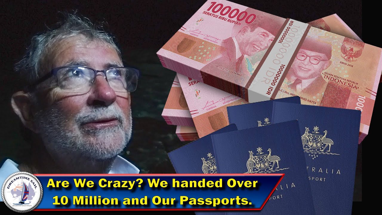 We Handed Over Wads of Cash to Continue Sailing. Extending your Visa Indonesian Style.  S4 - Ep92