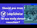 Should you trust leapscholar should you hire study abroad consultants