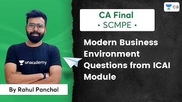 Modern Business Environment Questions from ICAI Module | Rahul Panchal | Unacademy CA Final