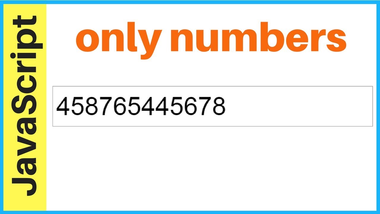 How To Make An Input Text Accept Only Numeric Values Using Javascript   [ with source code ]