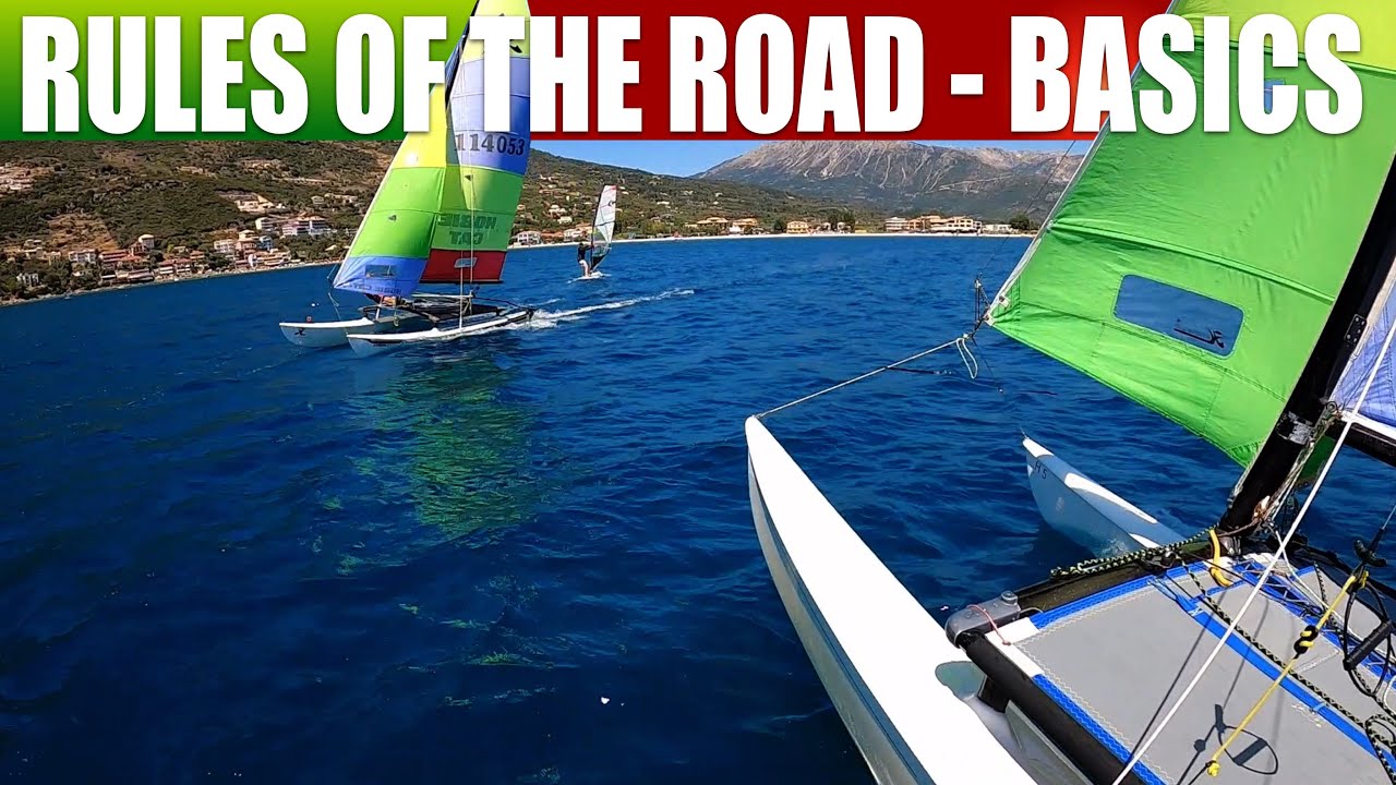 SAILING BASIC RULES OF THE ROAD  RIGHT OF WAY RULES FOR CATAMARANS AND OTHER BOATS