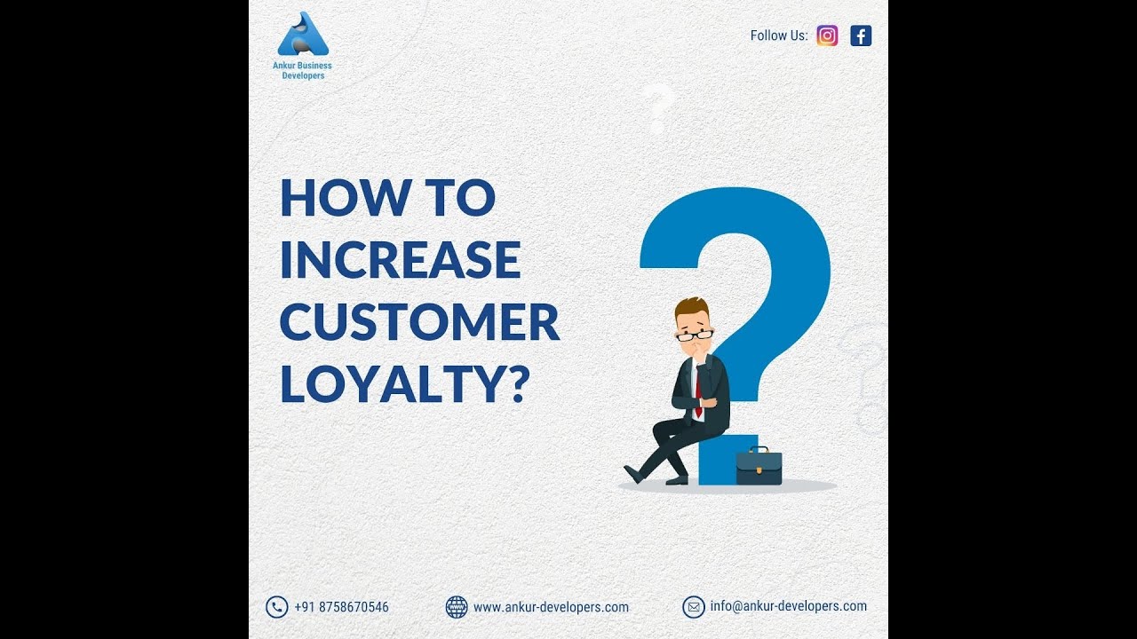 How to increase Customer loyalty?- Ankur Business developers - YouTube