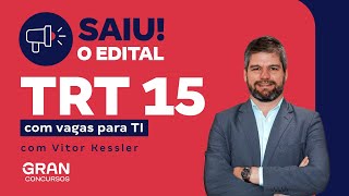 Concurso TRT 15 | Saiu o Edital com vagas para TI  com Vitor Kessler
