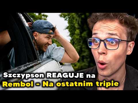 Szczypson REACTS to Rembol - On the last trip