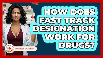 How Does Fast Track Designation Work For Drugs? - Pharmaceutical Insights