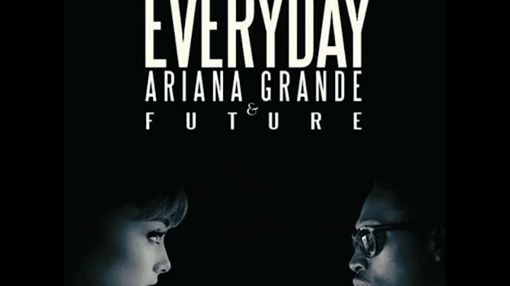 Ariana Grande - Everyday (Clean) ft. Future