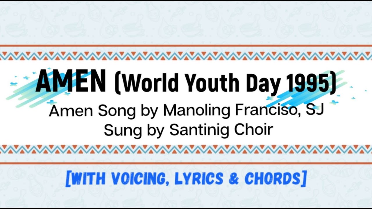 Amen (Amen World Youth Day '95) with voicing, lyrics and chords [Amen ...