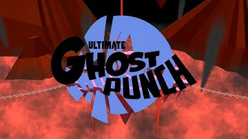 Ultimate Ghost Punch - Official Launch Trailer