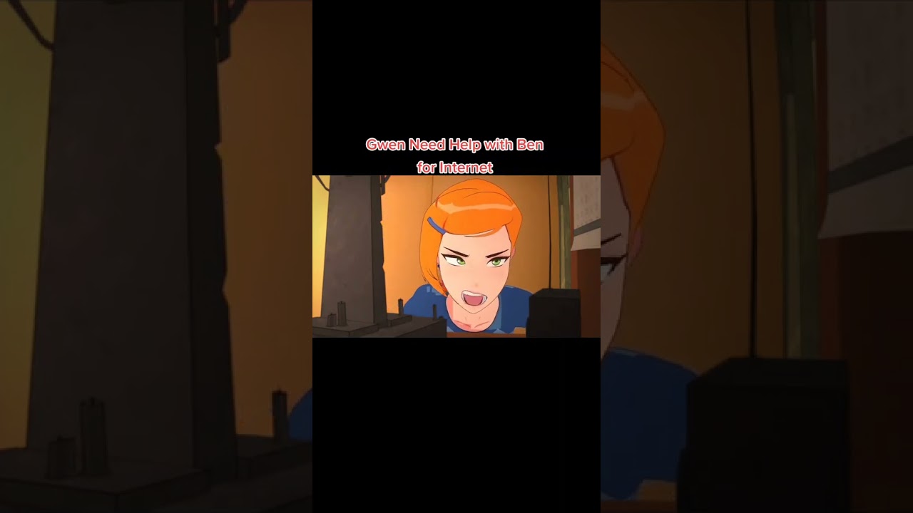 Gwen need help with ben for internet