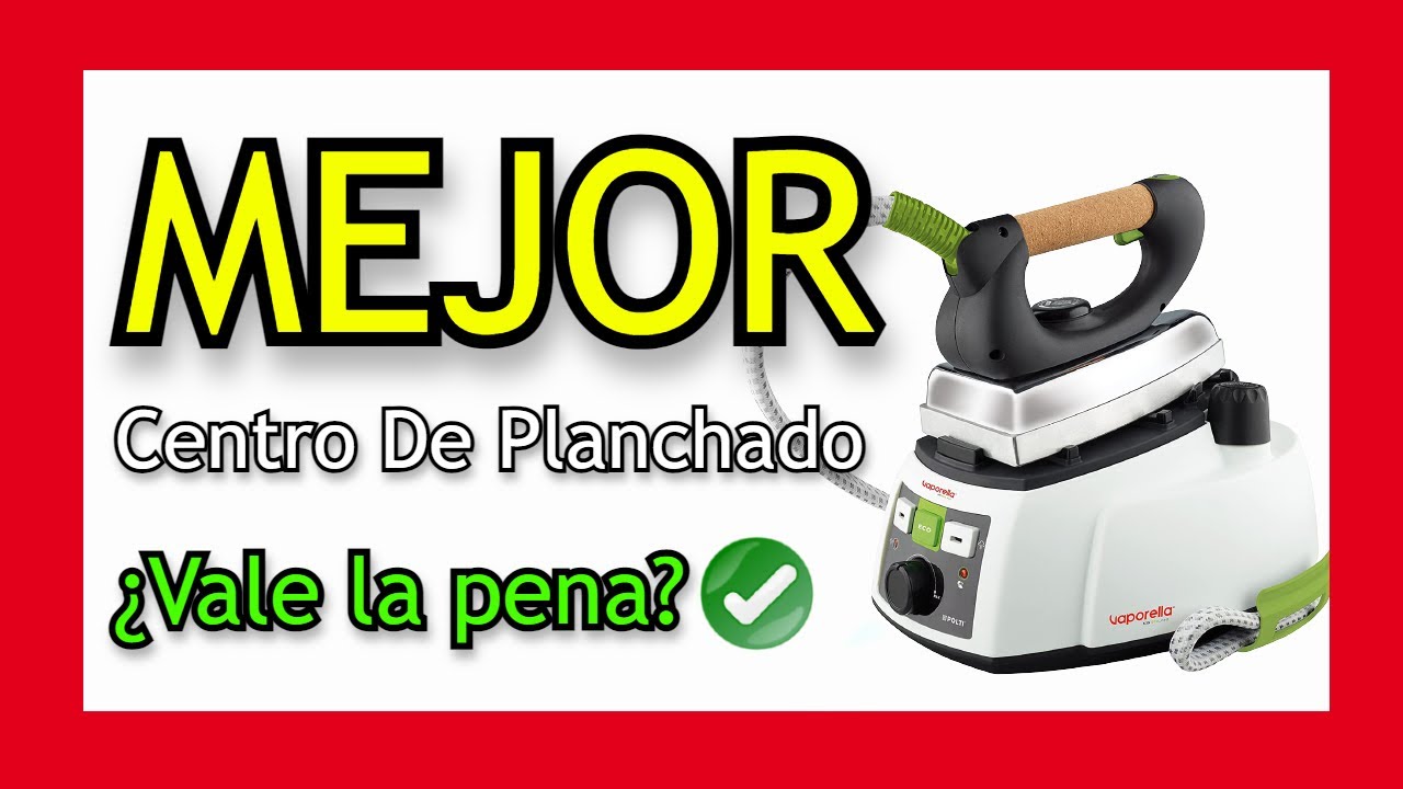 MEJOR CENTRO DE PLANCHADO - Vaporella 535 Eco Pro ¿La MEJOR PLANCHA de ALTA ✔️ - YouTube