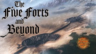 The Five Forts and Beyond (Great Empire of the Dawn!)