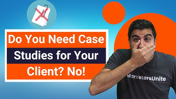 Do You Need Case Studies for Your Client? No! - Marketers Mindset Highlights Ep. 1.4