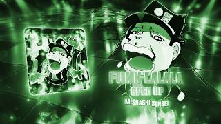 Mishashi Sensei - FUNK LALALA (SPED UP)