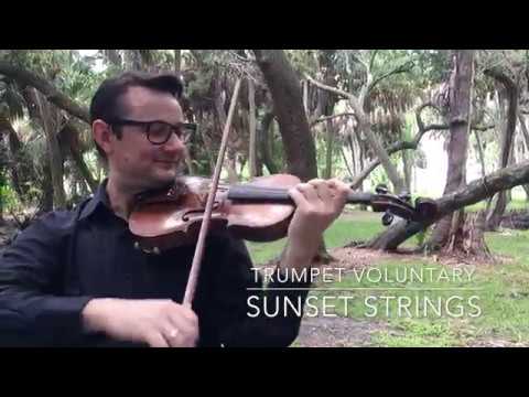 Sunset Strings - Trumpet Voluntary