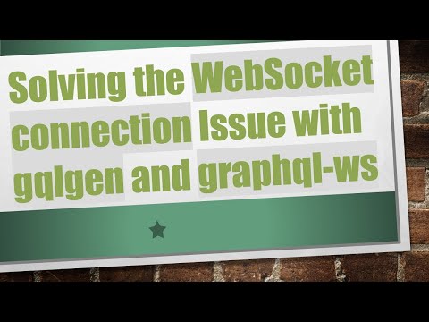 Solving the WebSocket connection Issue with gqlgen and graphql-ws