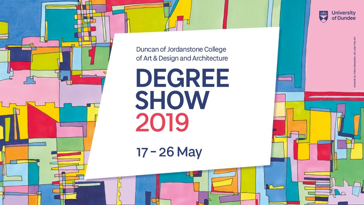 University of Dundee Art, Design and Architecture Degree Show Preparation YouTube
