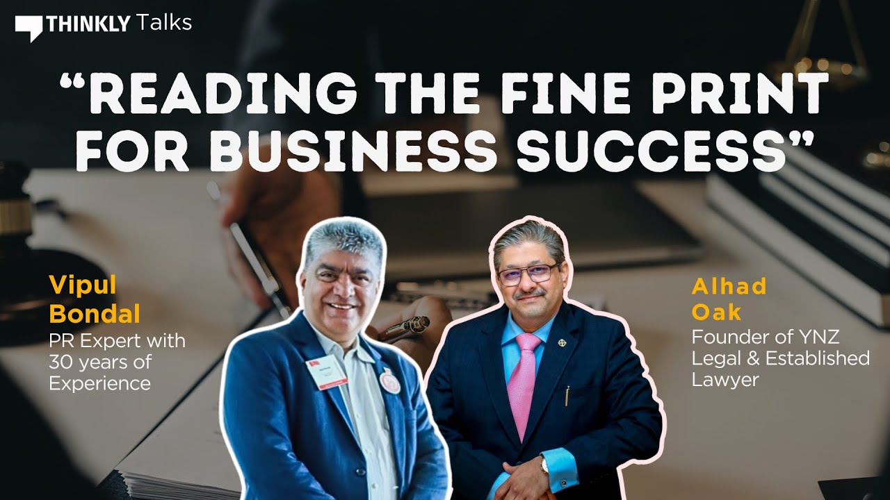 Reading The Fine Print for Business Success Ft. Vipul Bondal & Alhad Oak | Thinkly Talks #AMA