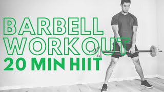 20 Minute HIIT Full Body Barbell Workout