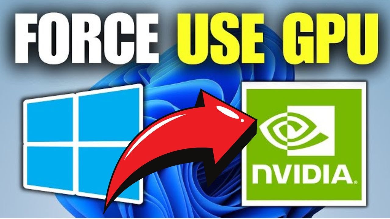 How To Force Laptop To Use NVIDIA GPU - YouTube