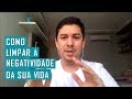 Como limpar a negatividade da sua vida  andr lima  eft