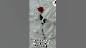 Chandra mukh mod Gaya Amrita Virk song Punjabi