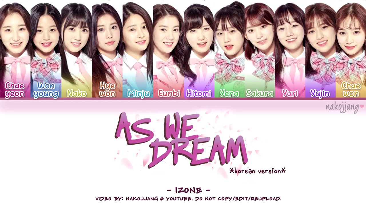 IZ*ONE (아이즈원) – AS WE DREAM (꿈을 꾸는 동안) (Coded Lyrics Eng/Rom/Han/가사)