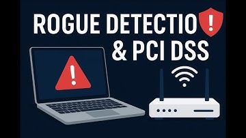 PCI DSS Wireless Security: Rogue Detection & Network Testing Explained!