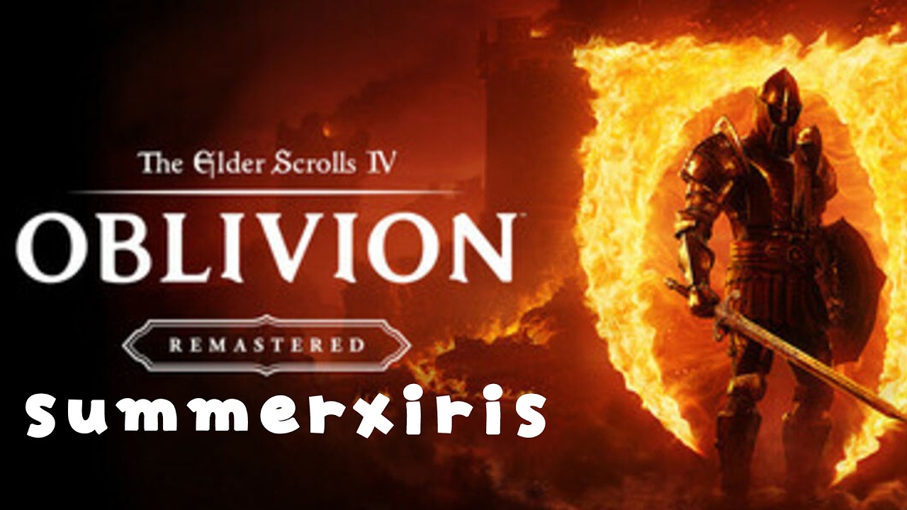 Revisiting my Childhood Oblivion Remastered summerxiris YouTube