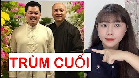 Trùm  cuối phi vụ lõi nồi cơm điện Thích Minh Tuệ Bịp ( Tú Bịp) #lethimien