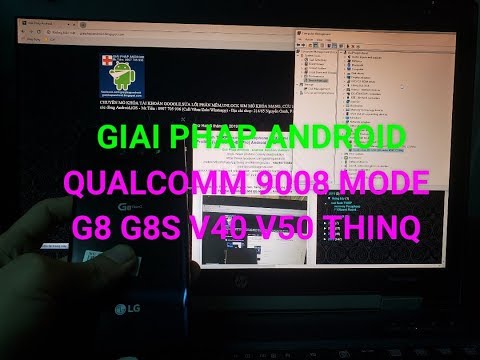 how to enter Qualcomm 9008 EDL Mode LG G8 G8S G8X G7 G6 V30 V35 V40 V50 V50s V60 ThinQ