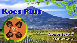 Nusantara 7 Koes Plus Volume 7