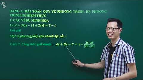 Bài tập số phức hay có lời giải năm 2024