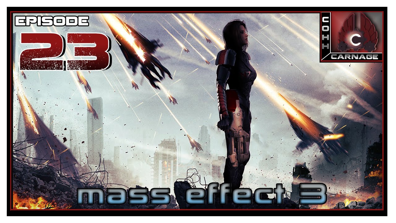 CohhCarnage Plays Mass Effect 3 - Episode 23