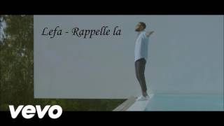 Lefa - Rappelle la (Audio)