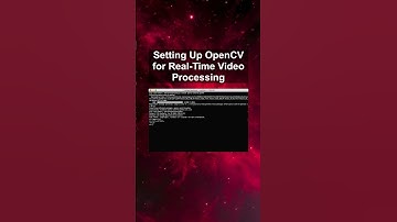 Setting Up OpenCV for Real-Time Video Processing #ai #artificialintelligence #machinelearning