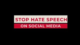 STOP HATE SPEECH ON SOCIAL MEDIA