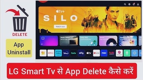 LG Smart Tv Se Application Uninstall Kaise Kare | LG Smart Tv se App Delete Kaise Kare