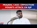 Prajwal Revanna Sexual Assault Case: Opposition Continues Attack, BJP Protecting Revanna? | Top News