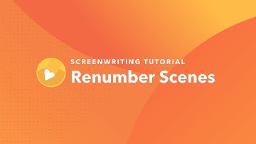 Screenwriting Tutorial: How to Renumber Scenes