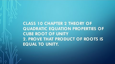 Maths Class 10 Chapter 2 Theory of Quadratic Equation Properties of cube root of Unity #maths