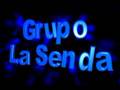 Grupo la senda  tu primer amor