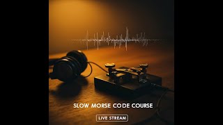 Slow Morse Code Course - Week 5 - Learn Morse Code