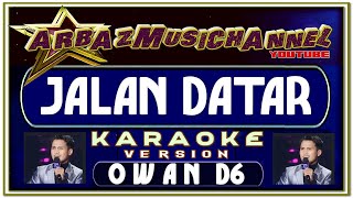Karaoke Dangdut - JALAN DATAR - Faul Gayo ft Owan DA6
