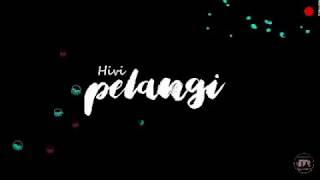 HIVI_PELANGI_-_OST DEAR NATHA