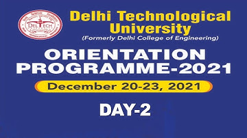 Day-2 of Orientation Programme  for B. Tech students Admitted 2021