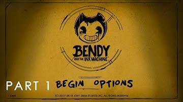 CHAPTER 1: MOVING PICTURES | BENDY AND THE INK MACHINE Walkthrough Gameplay [Part 1]
