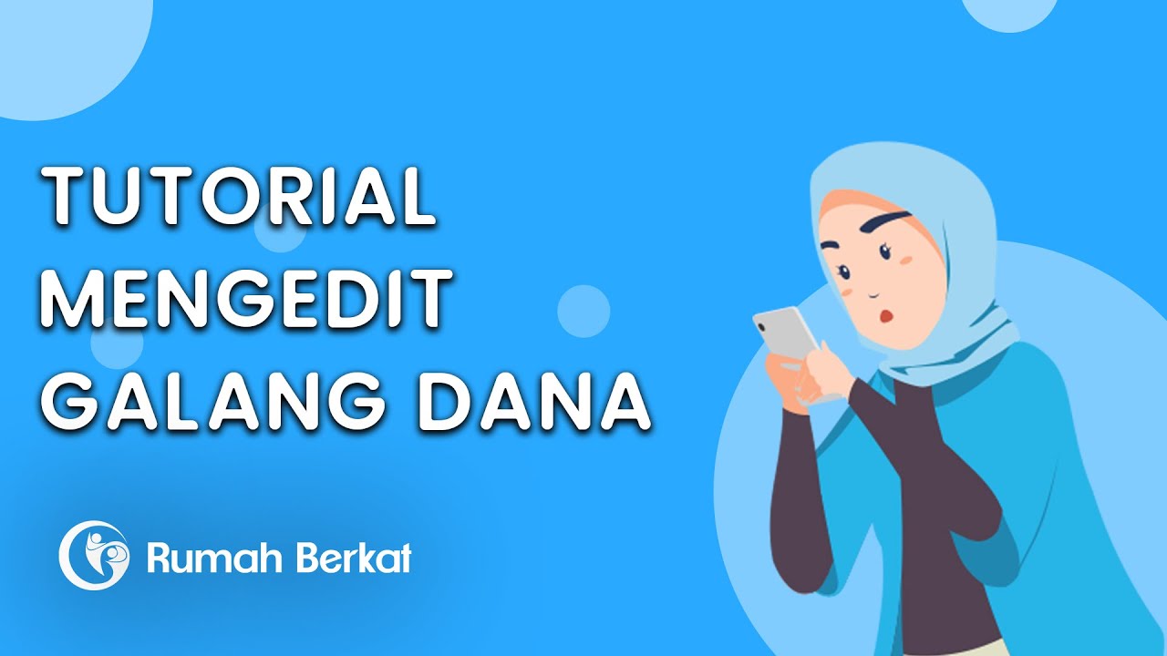 Tutorial Mengedit Galang Dana | RumahBerkat.com