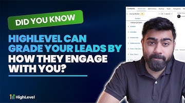 Did You Know HighLevel Can Grade Your Leads by How They Engage With You?